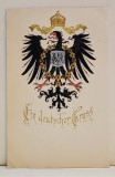 &#039; EIN DEUTSCHER GRUSS &#039; , UN SALUT GERMAN , STEMA REICHULUI GERMAN , CROMOLITOGRAFIE , CARTE POSTALA EMBOSATA , CLASICA