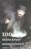 Cumpara ieftin 100 mancaruri manastiresti - Natalia Lozan