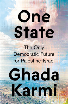 One State: The Only Democratic Future for Palestine-Israel foto