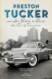Preston Tucker and His Battle to Build the Car of Tomorrow, 2017