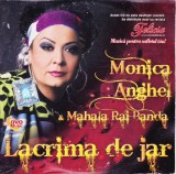 CD Pop: Monica Anghel - Lacrima de jar ( supliment Felicia - vezi descriere )