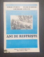 ANI DE RESTRISTE - VALCEA IN PRIMUL RAZBOI MONDIAL 1916-1916 - GHEORGHE SIMEANU foto