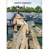 K&oacute;sza utak - Lendvai Domonkos