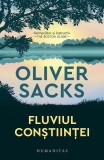Fluviul conștiinței - Paperback brosat - Oliver Sacks - Humanitas