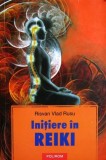 Risvan Vlad Rusu - Initiere in Reiki terapie metoda transfer energetic energie