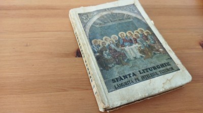 SF&amp;Acirc;NTA LITURGHIE LĂMURITĂ PE &amp;Icirc;NȚELESUL TUTUROR-PREOTI C. DRON SI V. VUIESCU/1943 foto