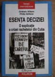 Esenta deciziei O explicatie a crizei rachetelor din Cuba/ Gr.Allison
