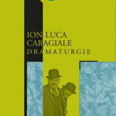 Dramaturgie - Ion Luca Caragiale