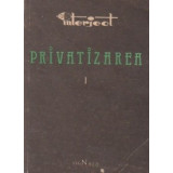 Privatizarea, Volumul I, Activitati pe baza liberei initiative