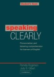 Speaking Clearly Student&#039;s Book: Pronunciation and Listening Comprehension for Learners of English