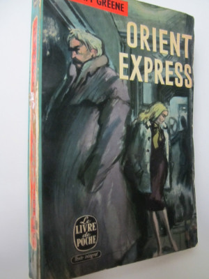 Orient express (Le Livre de la poche) - lb. franceza - Graham Greene foto