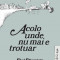 Acolo Unde Nu Mai E Trotuar, Shel Silverstein - Editura Art