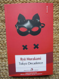 Tokyo Decadence &ndash; Ryu Murakami