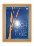 Gellu Naum - Poem despre tineretea noastra (Editie 1960, Autograf) - Carte Bibliofilie
