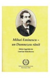 Mihai Eminescu - Un Dumnezeu ranit - Laurian Stanchescu