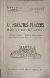 Q. Horatius Flaccus, Ode si Epode Alese - C. Balmus, Al. Graur (1936), Carte Veche, Editura Autorilor Asociati