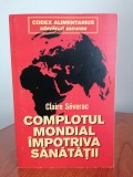 Claire Severac, Complotul mondial &icirc;mpotriva sănătății, Alte carti medicina