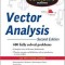 Vector Analysis and an Introduction to Tensor Analysis