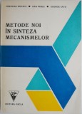 Metode Noi &icirc;n Sinteza Mecanismelor - Francisc Kovacs, Carte Tehnică, Mecanică