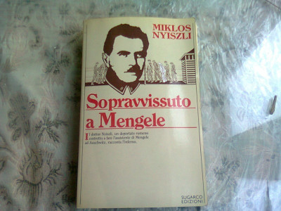 SOPRAVVISSUTO A MENGELE - MIKLOS NYISZLI (CARTE IN LIMBA ITALIANA) foto