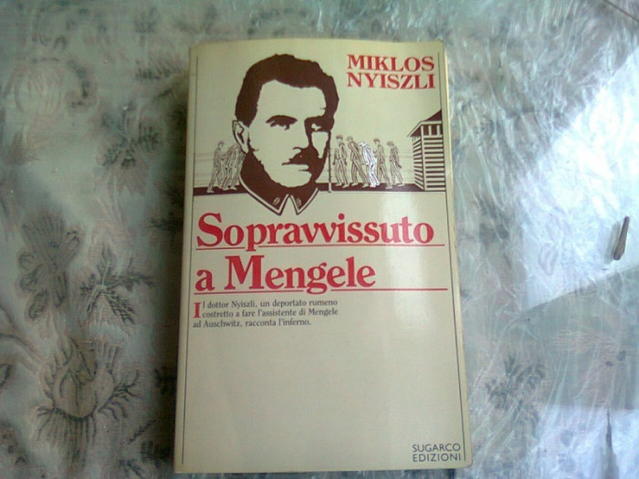 SOPRAVVISSUTO A MENGELE - MIKLOS NYISZLI (CARTE IN LIMBA ITALIANA)