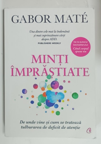 MINTI IMPRASTIATE de GABOR MATE , 2024