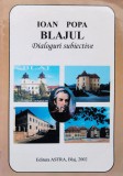 Cumpara ieftin Blajul Dialoguri Subiective - Ioan Popa, Astra, Studii Literare, Romana, 2002