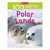 100 Facts Polar Lands, Steve Parker