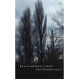 B&aacute;r&oacute; Wenckheim hazat&eacute;r - Krasznahorkai L&aacute;szl&oacute;, Krasznahorkai L&aacute;szl&oacute;