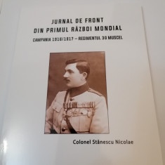 Jurnal de Front din Primul Razboi Mondial - Nicolae STANESCU foto