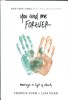 You and Me Forever: Marriage in Light of Eternity