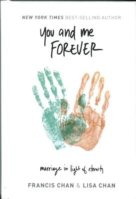 You and Me Forever: Marriage in Light of Eternity foto