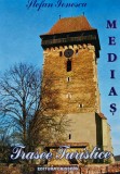 Cumpara ieftin Medias, trasee turistice - 2003 - Stefan Ionescu (AZ196)