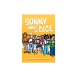 Sunny Rolls the Dice