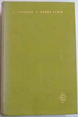 OPERE ALESE de M. EMINESCU , VOL II , 1964 foto