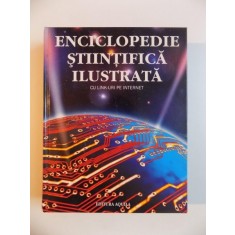 ENCICLOPEDIE STIINTIFICA ILUSTRATA , CU LINK-URI PE INTERNET , 2008