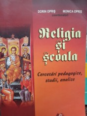 Dorin Opris - Religia si scoala (Editia: 2011) foto