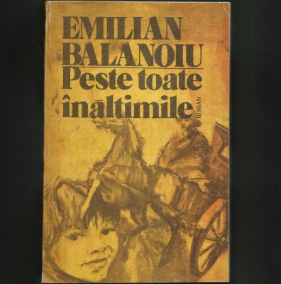 PESTE TOATE INALTIMILE - EMILIAN BALANOIU foto