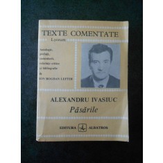 ION BOGDAN LEFTER - ALEXANDRU IVASIUC. PASARILE (Texte comentate)