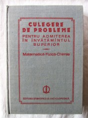&quot;CULEGERE DE PROBLEME PENTRU ADMITEREA IN INVATAMANTUL SUPERIOR Matematica-Fizica-Chimie&quot;, 1984. Probleme rezolvate. Carte noua