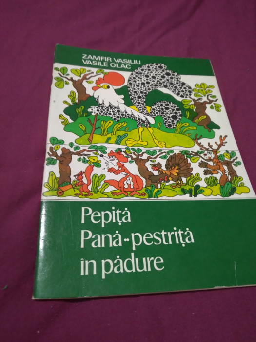 PEPITA PANA-PESTRITA IN PADURE DE ZAMFIR VASILIU 1978