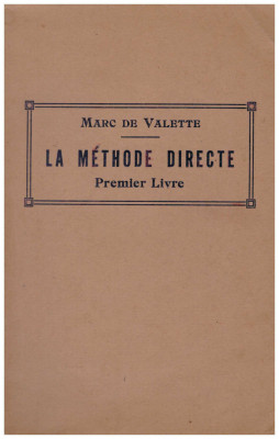 Marc de Valette - La methode directe pour l&amp;#039;enseignment des langues vivantes- premier livre - 126648 foto