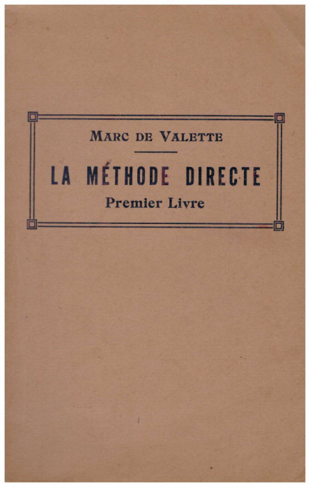 Marc de Valette - La methode directe pour l&#039;enseignment des langues vivantes- premier livre - 126648