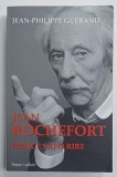 JEAN ROCHEFORT , PRINCE SANS RIRE par JEAN - PHILIPPE GUERAND , 2017