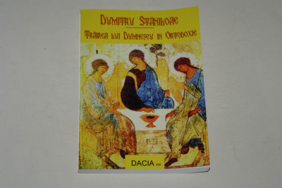 Trairea lui Dumnezeu in Ortodoxie - Dumitru Staniloaie foto