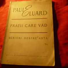 Paul Edward - Fratii care vad si Scrieri despre Arta -ESPLA1957 ,97 pag+29reprod