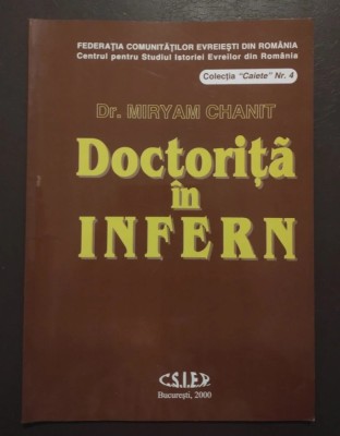Dr. Miryam Chanit - Doctoriță &amp;icirc;n Infern (CSIER, 2000) foto