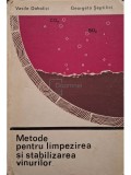 Vasile Doholici - Metode pentru limpezirea si stabilizarea vinurilor (Editia: 1970)