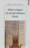 Stilul religiei in modernitatea tarzie, Polirom