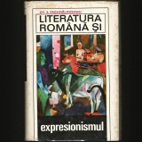 Cumpara ieftin LITERATURA ROM&Acirc;NĂ ȘI EXPRESIONISMUL - OV. S. CROHMĂLNICEANU
